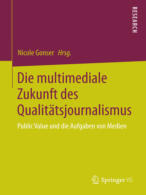 cover image of Die multimediale Zukunft des Qualitätsjournalismus